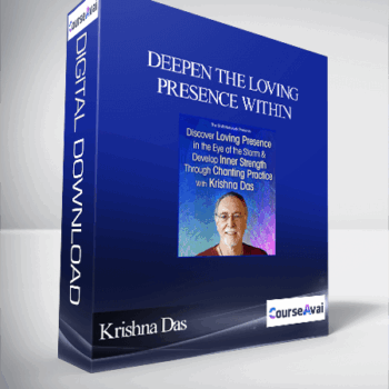 $13 for Deepen the Loving Presence Within & Develop Inner Strength Through Devotional Chanting With Krishna Das Course