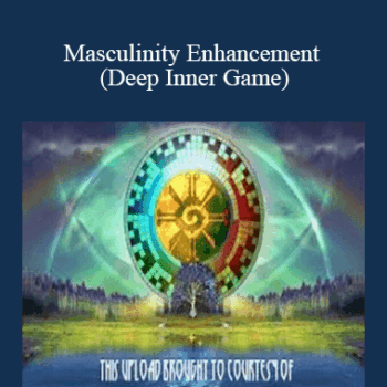 $25 for Derek Vitalio - Masculinity Enhancement (Deep Inner Game) Course
