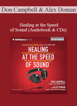 $10 for Don Campbell & Alex Doman â€“ Healing at the Speed of Sound (Audiobook & CDs) Course