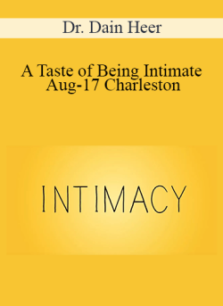 $32 for Dr. Dain Heer â€“ A Taste of Being Intimate Aug-17 Charleston Course