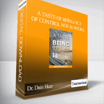 $45 for Dr. Dain Heer - A Taste of Being Out of Control Nov-16 Noosa Course
