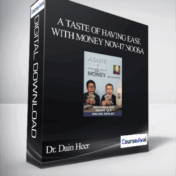 $45 for Dr. Dain Heer - A Taste of Having Ease with Money Nov-17 Noosa Course