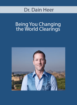 $18 for Dr. Dain Heer â€“ Being You Changing the World Clearings Course