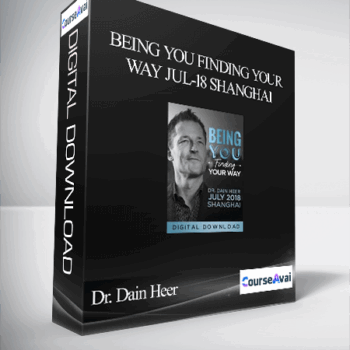 $48 for Dr. Dain Heer - Being You Finding Your Way Jul-18 Shanghai Course