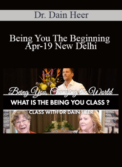 $51 for Dr. Dain Heer â€“ Being You The Beginning Apr-19 New Delhi Course