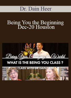 $41 for Dr. Dain Heer â€“ Being You the Beginning Dec-20 Houston Course