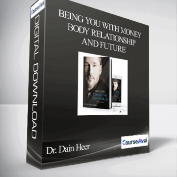 $223 for Dr. Dain Heer - Being You with Money Body Relationship and Future Course
