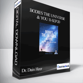 $337 for Dr. Dain Heer - Bodies The Universe & You 11-Sep-20 Course