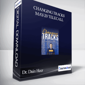 $33 for Dr. Dain Heer - Changing Tracks May-20 Telecall Course