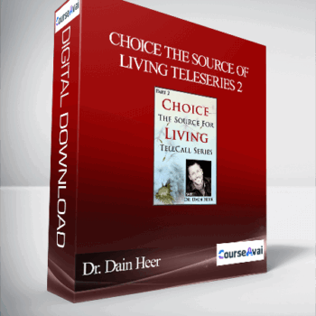 $89 for Dr. Dain Heer - Choice the Source of Living Teleseries 2 Course
