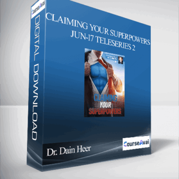 $66 for Dr. Dain Heer - Claiming your Superpowers Jun-17 Teleseries 2 Course