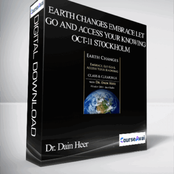 $52 for Dr. Dain Heer - Earth Changes Embrace Let Go and Access Your Knowing Oct-11 Stockholm Course