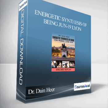 $470 for Dr. Dain Heer - Energetic Synthesis of Being Jun-19 Lyon Course