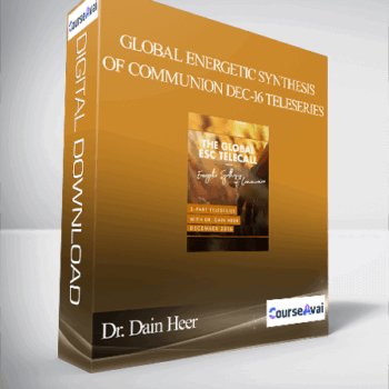 $79 for Dr. Dain Heer - Global Energetic Synthesis of Communion Dec-16 Teleseries Course