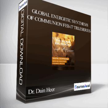 $79 for Dr. Dain Heer - Global Energetic Synthesis of Communion Feb-17 Teleseries Course