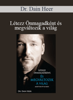$9 for Dr. Dain Heer â€“ LÃ©tezz Ã–nmagadkÃ©nt Ã©s megvÃ¡ltozik a vilÃ¡g (Being You Changing the World â€“ Hungarian Version) Course