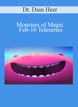 $108 for Dr. Dain Heer â€“ Monsters of Magic Feb-16 Teleseries Course