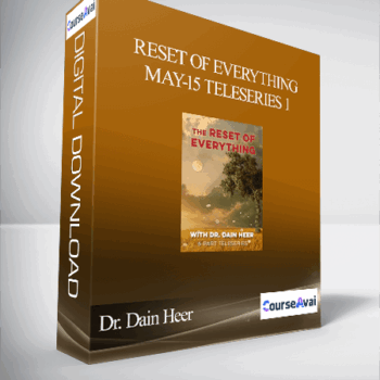 $89 for Dr. Dain Heer - Reset of Everything May-15 Teleseries 1 Course