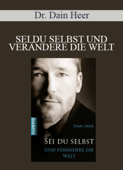 $9 for Dr. Dain Heer â€“ SEI DU SELBST UND VERÃ„NDERE DIE WELT (Being You