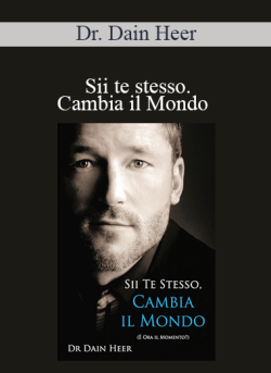 $9 for Dr. Dain Heer â€“ Sii te stesso. Cambia il Mondo (Being You