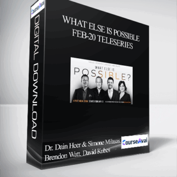 $38 for Dr. Dain Heer & Simone Milasas. Brendon Watt. David Kubes - What Else is Possible Feb-20 Teleseries Course