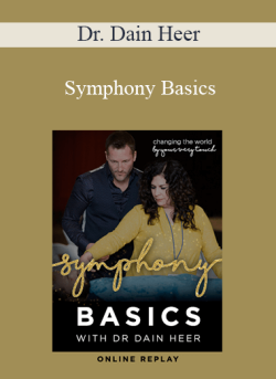 $35 for Dr. Dain Heer â€“ Symphony Basics Course