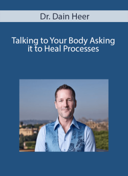 $27 for Dr. Dain Heer â€“ Talking to Your Body