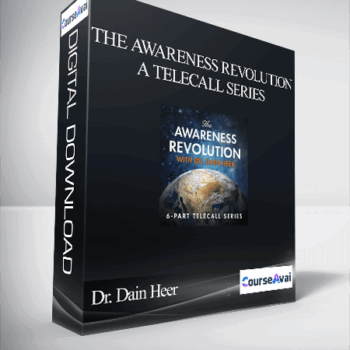 $89 for Dr. Dain Heer - The Awareness Revolution - A Telecall Series Course
