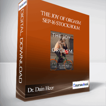 $128 for Dr. Dain Heer - The Joy of Orgasm Sep-16 Stockholm Course