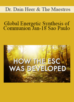 $41 for Dr. Dain Heer & The Maestros â€“ Global Energetic Synthesis of Communion Jan-18 Sao Paulo Course