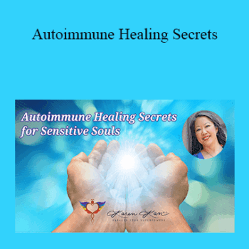 $184 for Dr. Karen Kan - Autoimmune Healing Secrets Course