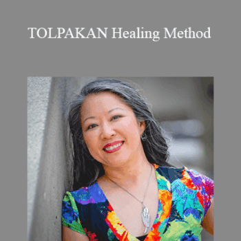 $492 for Dr. Karen Kan - TOLPAKAN Healing Method Course