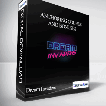$5 for Dream Invaders - Anchoring Course and Bonuses Course
