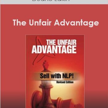 $23 for Duane Lakin - The Unfair Advantage Course