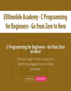 $5 for [Download Now] EDUmobile Academy â€“ C Programming for Beginners â€“ Go from Zero to Hero Course