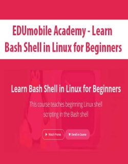 $5 for [Download Now] EDUmobile Academy â€“ Learn Bash Shell in Linux for Beginners Course