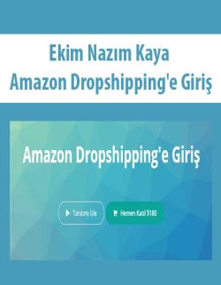 $5 for [Download Now] Ekim NazÄ±m Kaya â€“ Amazon Dropshippingâ€™e GiriÅŸ Course