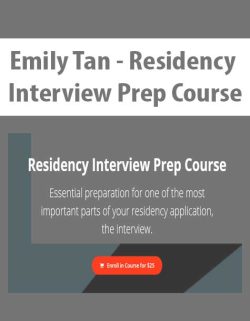 $11 for [Download Now] Emily Tan â€“ Residency Interview Prep Course Course