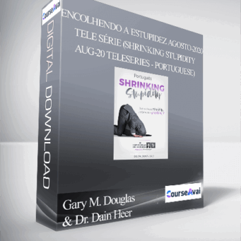$128 for Gary M. Douglas & Dr. Dain Heer - Encolhendo a Estupidez agosto-2020 tele sÃ©rie (Shrinking Stupidity Aug-20 Teleseries - Portuguese) Course
