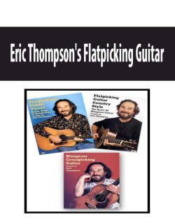 $21 for [Pre-Order] Eric Thompsonâ€™s Flatpicking Guitar Course