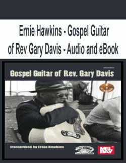 $11 for [Pre-Order] Ernie Hawkins â€“ Gospel Guitar of Rev Gary Davis â€“ Audio and eBook Course