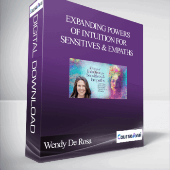 $52 for Expanding Powers of Intuition for Sensitives & Empaths With Wendy De Rosa Course