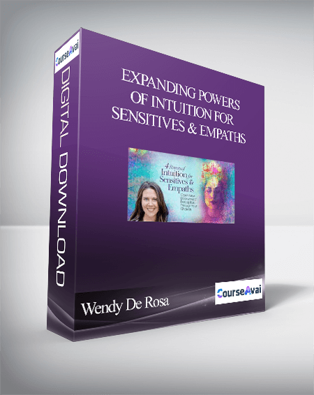 $52 for Expanding Powers of Intuition for Sensitives & Empaths With Wendy De Rosa Course