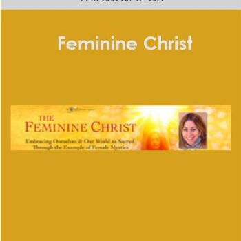 $80 for Feminine Christ with Mirabai Starr Course