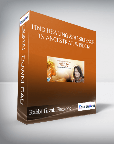 $51 for Find Healing & Resilience in Ancestral Wisdom With Rabbi Tirzah Firestone Course