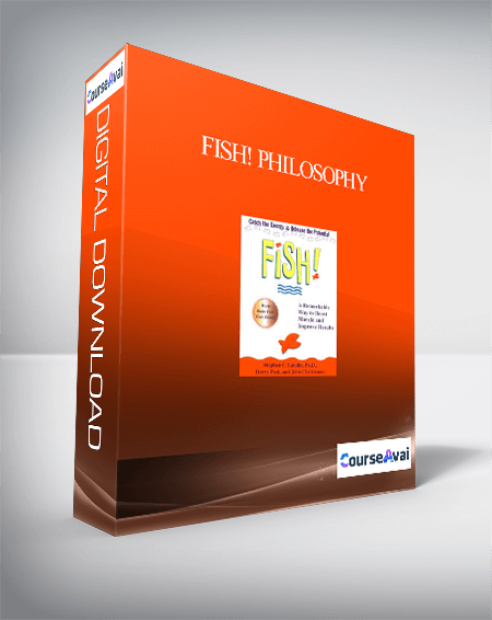 $66 for Fish! Philosophy: Catch The Energy. Release The Potential Course