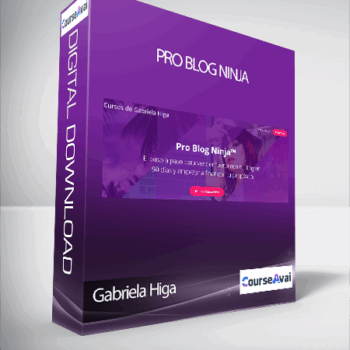 $182 for Gabriela Higa - Pro Blog Ninja Course