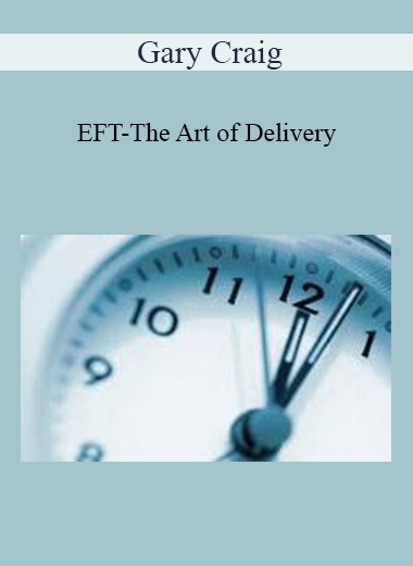 $61 for Gary Craig - EFT-The Art of Delivery Course