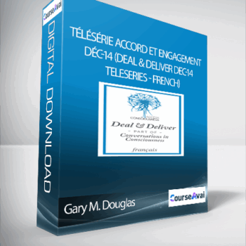 $38 for Gary M. Douglas - TÃ©lÃ©sÃ©rie Accord et engagement dÃ©c-14 (Deal & Deliver Dec-14 Teleseries - French) Course