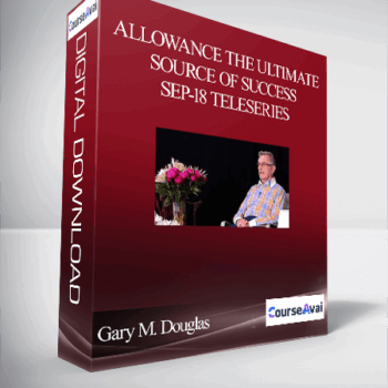 $109 for Gary M. Douglas - Allowance the Ultimate Source of Success Sep-18 Teleseries Course